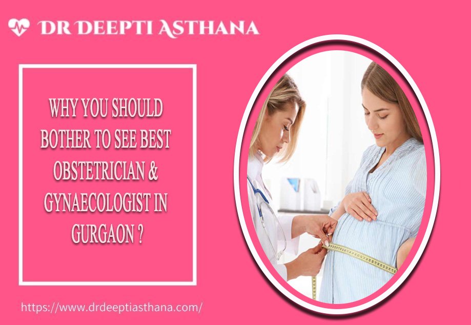 Best Gynecologist in Gurgaon, Dr. Deepti Asthana: Gynecologist in Gurgaon, best obstetrician in Gurgaon